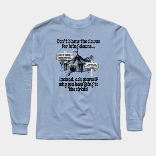 The State of Politics Long Sleeve T-Shirt